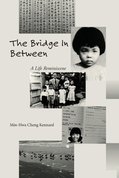 The Bridge in Between: A Life Reminiscence