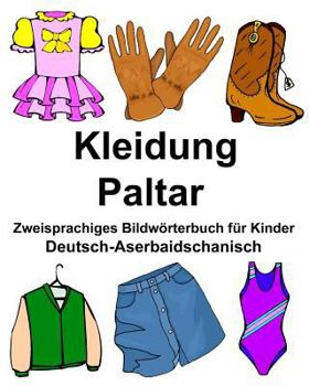 Deutsch-Aserbaidschanisch Schule Zweisprachiges Bildwörterbuch für Kinder (FreeBilingualBooks.com)