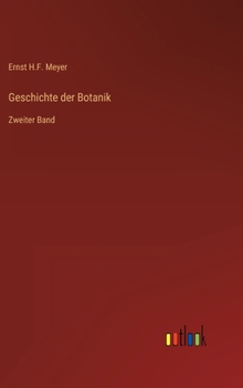 Hardcover Geschichte der Botanik: Zweiter Band [German] Book