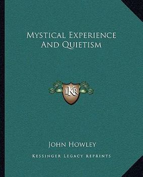 Paperback Mystical Experience And Quietism Book