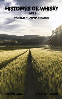 Paperback Histoires de whisky: Partie IV - TAMARA KRASNOV [French] Book