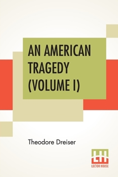 Paperback An American Tragedy (Volume I) Book