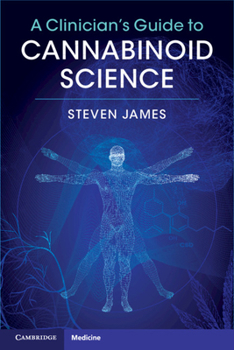 Paperback A Clinician's Guide to Cannabinoid Science Book