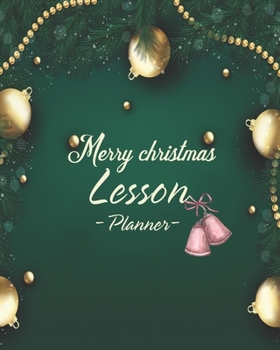 Paperback Lesson Planner for teachers: Academic year Teacher Weekly and Monthly Planner Biulding A Better Teacher - Academic Year Lesson Plan and Record Book