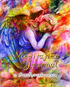 Paperback Meditation Journal: by Suzi Spirit Sensitive Book