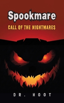 Paperback Spookmare: Call of the Nightmares Book
