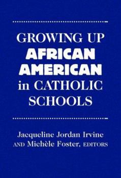 Hardcover Growing Up African American in Catholic Schools Book