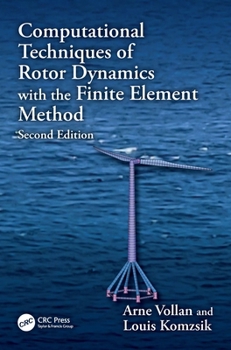 Hardcover Computational Techniques of Rotor Dynamics with the Finite Element Method Book