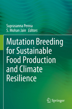 Paperback Mutation Breeding for Sustainable Food Production and Climate Resilience Book