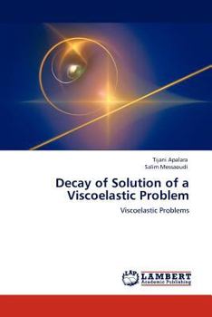 Paperback Decay of Solution of a Viscoelastic Problem Book