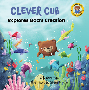 Paperback Clever Cub Explores God's Creation Book