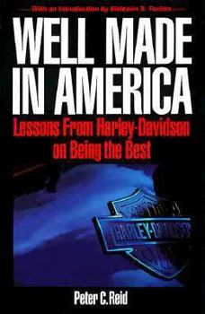 Paperback Well Made in America: Lessons from Harley-Davidson on Being the Best Book