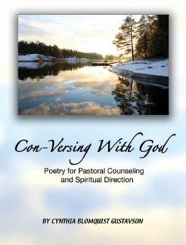 Paperback Con-Versing with God: Poetry for Pastoral Counseling and Spiritual Direction Book