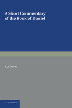 Paperback A Short Commentary on the Book of Daniel: For the Use of Students Book