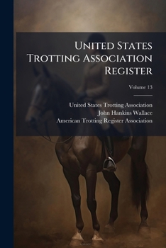 Paperback United States Trotting Association Register; Volume 13 Book