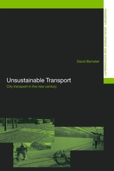 Paperback Unsustainable Transport: City Transport in the New Century Book