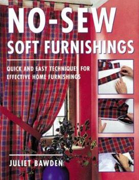 Hardcover No-Sew Soft Furnishings: Quick and Easy Techniques for Effective Home Furnishings Book