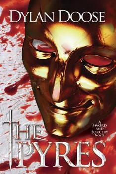 Paperback The Pyres: A Sword and Sorcery Novel Book