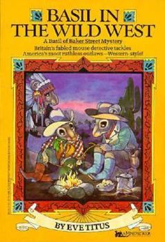 Basil in the Wild West (A Basil of Baker Street Mystery) - Book #5 of the Basil of Baker Street