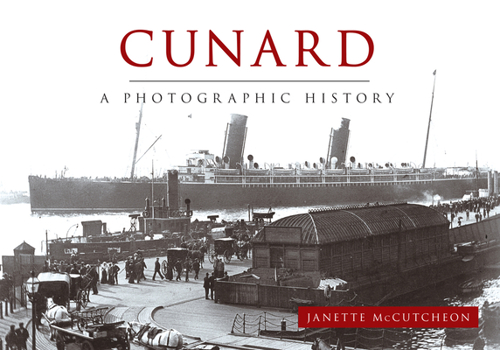 Paperback Cunard: A Photographic History Book