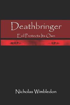 Paperback Deathbringer: Evil Protects Its Own Book