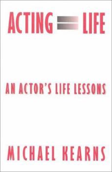 Paperback Acting Equals Life: An Actor's Life Lessons Book