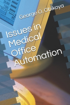 Paperback Issues in Medical Office Automation Book