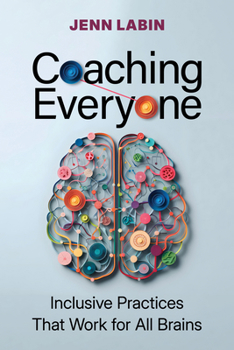 Paperback Coaching Everyone: Inclusive Practices That Work for All Brains Book