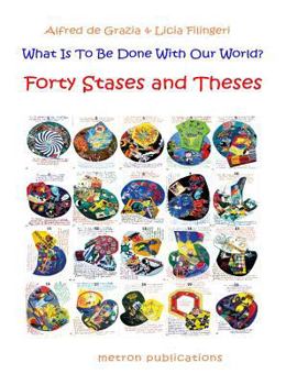 Paperback What is to be Done with our World?: 40 Stases and Theses Book