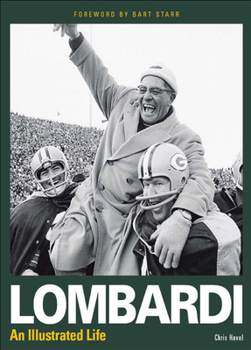 Hardcover Lombardi - An Illustrated Life Book