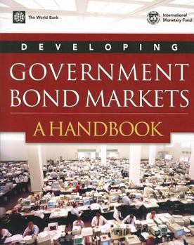 Paperback Developing Government Bond Markets: A Handbook Book