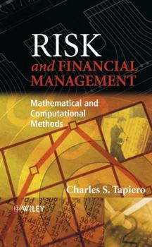 Hardcover Risk and Financial Management: Mathematical and Computational Methods Book