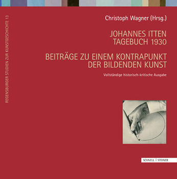Hardcover Johannes Itten. Tagebuch 1930: Beitrage Zu Einem Kontrapunkt Der Bildenden Kunst [German] Book