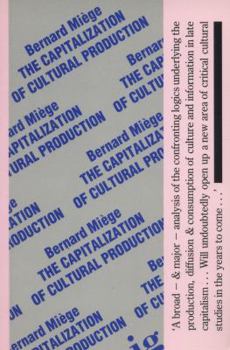 The Capitalization of Cultural Production