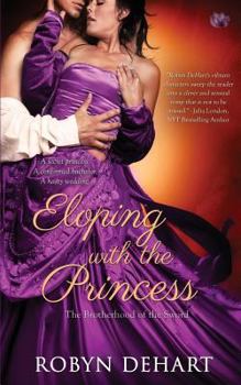 Eloping With The Princess - Book #3 of the Brotherhood of the Sword 