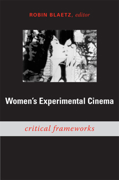 Paperback Women's Experimental Cinema: Critical Frameworks Book