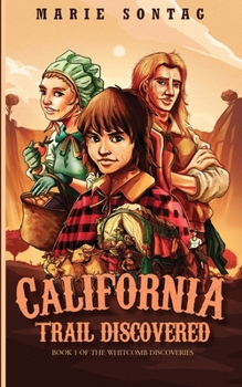 Paperback California Trail Discovered Book