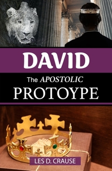 Paperback David The Apostolic Prototype Book