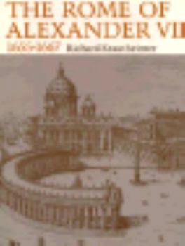 Paperback The Rome of Alexander VII, 1655-1667 Book