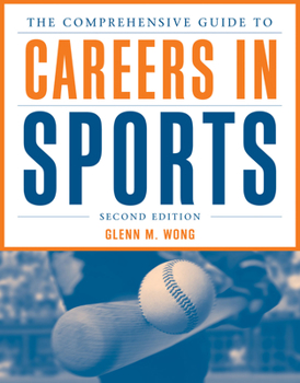 Paperback The Comprehensive Guide to Careers in Sports Book