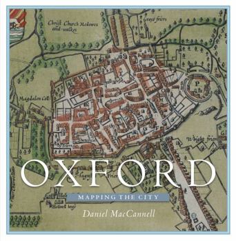 Hardcover Oxford: Mapping the City Book