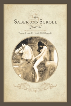 Paperback Saber & Scroll: Volume 1, Issue 2, Edited and Revised April 2015 Book