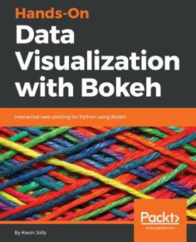 Paperback Hands-on Data Visualization with Bokeh Book