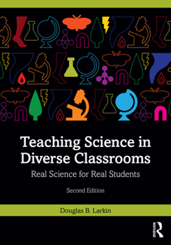 Paperback Teaching Science in Diverse Classrooms: Real Science for Real Students Book