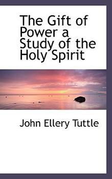 Paperback The Gift of Power a Study of the Holy Spirit Book