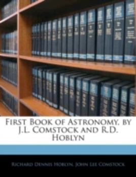 Paperback First Book of Astronomy, by J.L. Comstock and R.D. Hoblyn Book