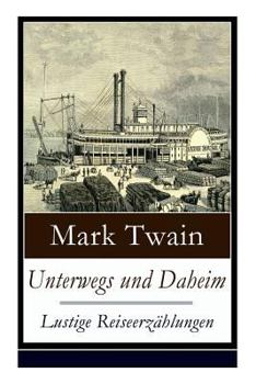 Unterwegs und Daheim