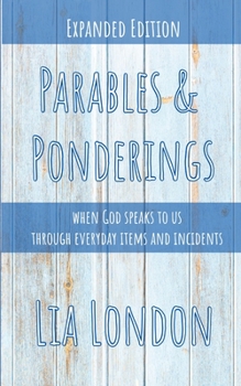 Paperback Parables & Ponderings: when God speaks to us through everyday items and incidents Book