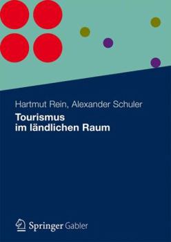 Paperback Tourismus Im Ländlichen Raum [German] Book