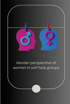 Paperback Gender perspective of women in self help groups Book